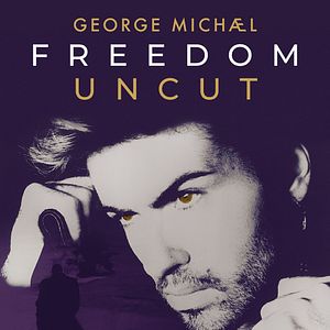 Photo George Michael Freedom Uncut