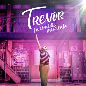 Photo Trevor : la comédie musicale