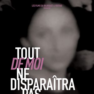 Photo Tout de moi ne disparaîtra pas