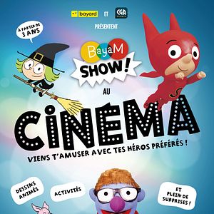 Photo Bayam Show : Bienvenue au cinéma !