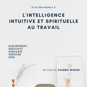 Photo Et si on passait à l'intelligence intuitive et spirituelle au travail ?