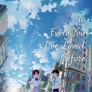 Photo To Every You I've Loved Before