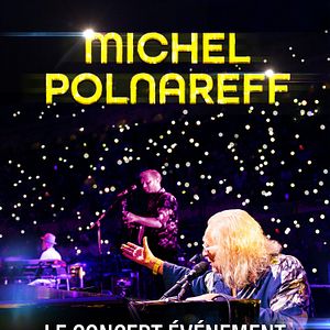Photo Michel Polnareff : le concert iconique au cinéma