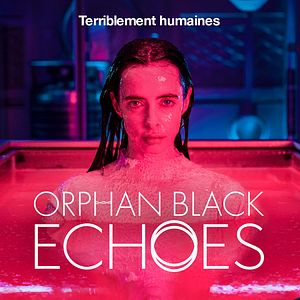Photo Orphan Black : Echoes