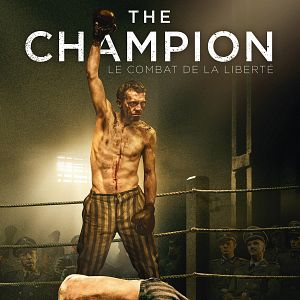 Photo The Champion : Le Combat de la Liberté