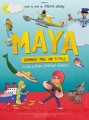 Bande-annonce Maya, donne-moi un titre