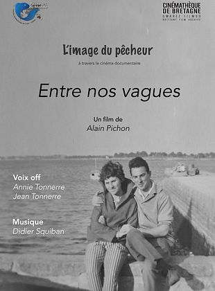 poster du film Entre nos vagues