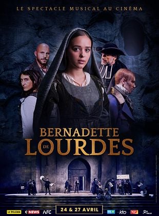 poster du film Bande-annonce Bernadette de Lourdes : le spectacle au cinéma