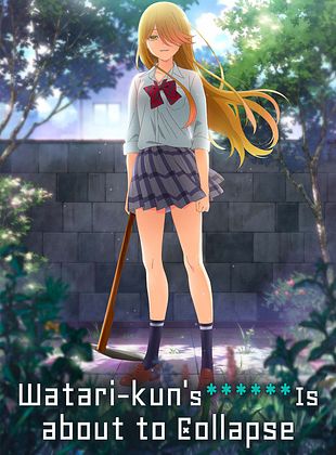 poster de la série Watari-kun's ****** Is About to Collapse