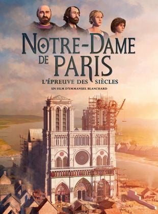 Notre-Dame de Paris, L’épreuve des siècles