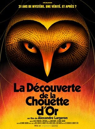 poster du film Bande-annonce La découverte de la chouette d'or