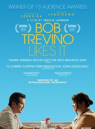 poster du film Bande-annonce Bob Trevino Likes It