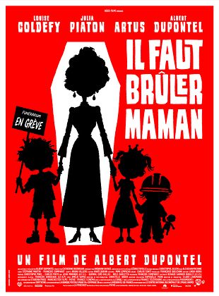 poster du film Il faut brûler Maman