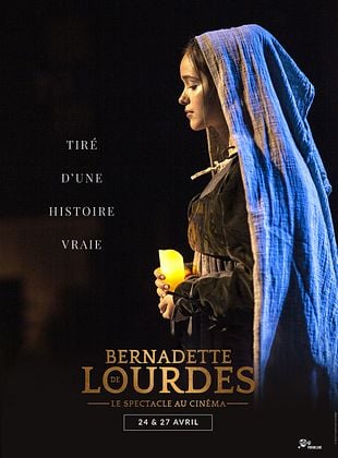 Bernadette de Lourdes : le spectacle au cinéma