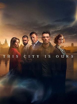 poster de la série This City Is Ours