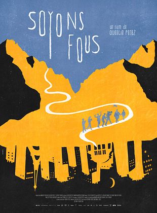 poster du film Soyons Fous