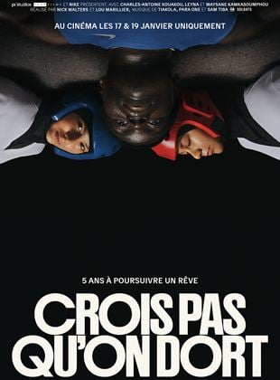 poster du film Bande-annonce Crois pas qu'on dort