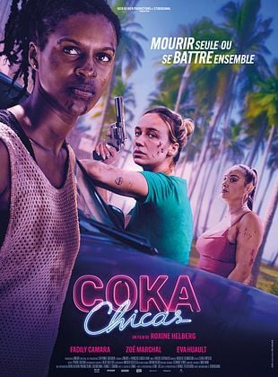 poster du film Bande-annonce Coka Chicas