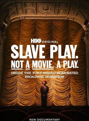 Slave Play. Not a Movie. A Play.