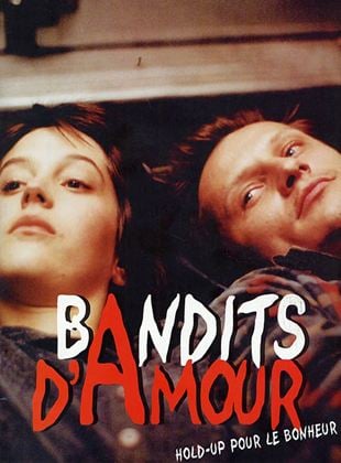 Bande-annonce Bandits d'amour