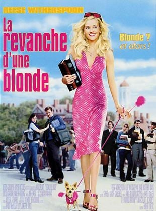 La Revanche d'une blonde - film 2001 - AlloCiné