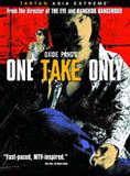 One take only