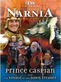 Prince Caspian and the Voyage of the Dawn Treader