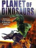 Planet Of Dinosaurs