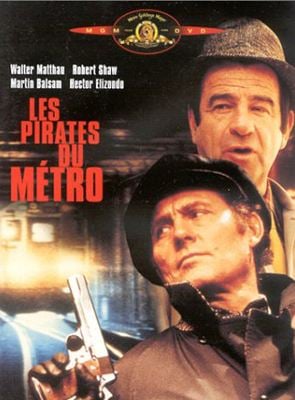 Les Pirates du métro - film 1974 - AlloCiné