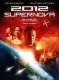 Bande-annonce 2012 : Supernova