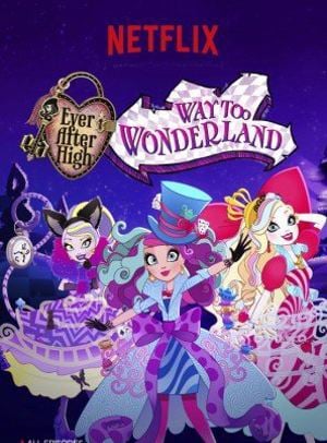 Ever After High - Way Too Wonderland