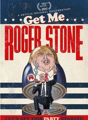 Bande-annonce Get Me Roger Stone