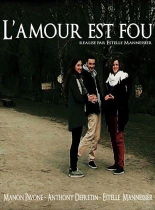 L'Amour est fou