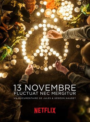 Bande-annonce 13 Novembre: Fluctuat Nec Mergitur