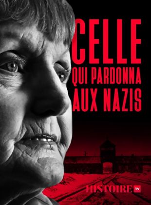 Celle qui pardonna aux nazis