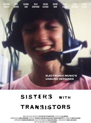 Bande-annonce Sisters With Transistors. Les héroïnes méconnues de la musique électronique