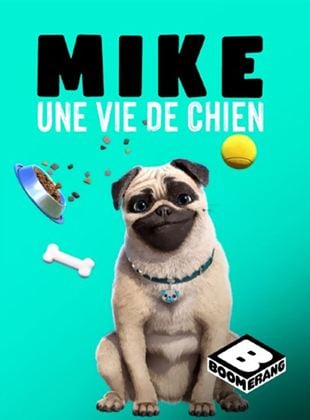 Mike, une vie de chien