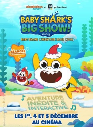 Bande-annonce Baby Shark’s Big Show !