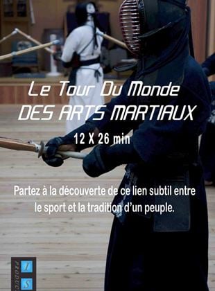 Le Tour du monde des arts martiaux