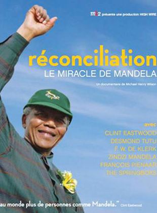 Bande-annonce Réconciliation, Le Miracle de Mandela