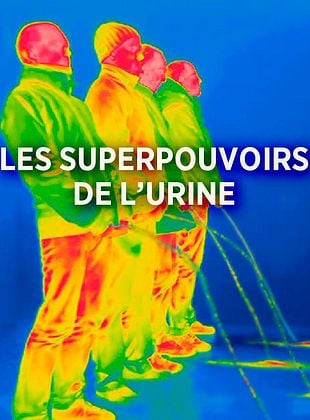 Les Superpouvoirs de l’urine