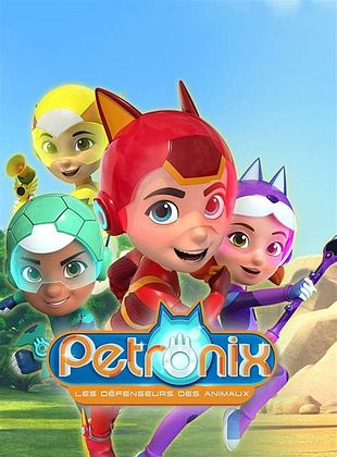 poster de la série Petronix : les défenseurs des animaux