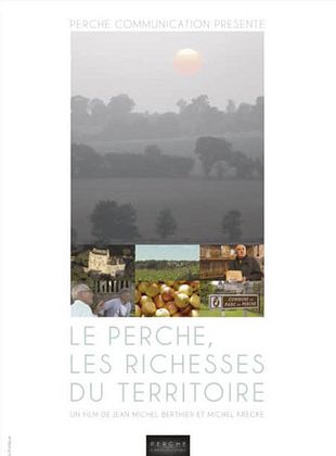 poster du film Le Perche, les richesses du territoire