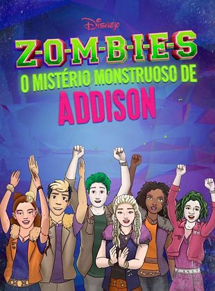 ZOMBIES: Addison's Moonstone Mystery - streaming