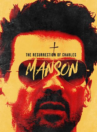 poster du film Bande-annonce The Resurrection of Charles Manson