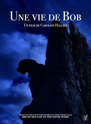 Bande-annonce Une vie de Bob