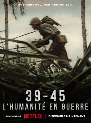 39-45 : L'humanité en guerre