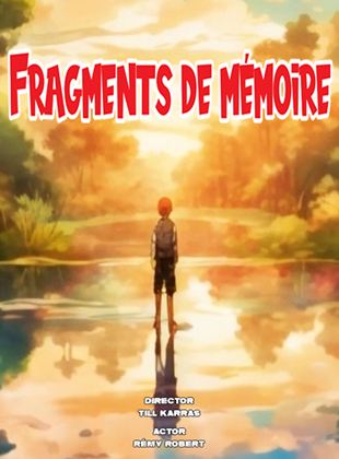 Fragments de mémoire (court)