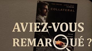 image de Aviez-vous remarqué ? Collateral