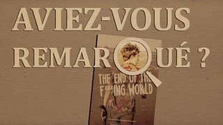 image de Aviez-vous remarqué ? The End Of The F***ing World